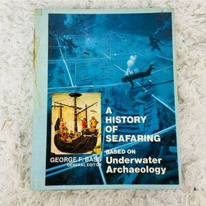 A History of Seafaring based on underwater archaeology book